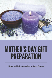 Mother's Day Gift Preparation