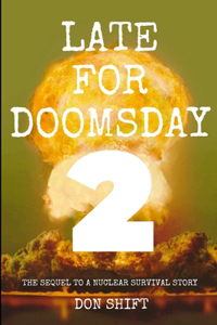 Late For Doomsday 2