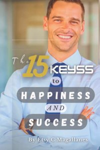 15 Keyss to Happiness and Success