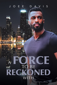 Force to be Reckoned With