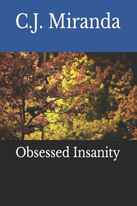 Obsessed Insanity