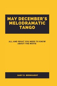 May December's Melodramatic Tango