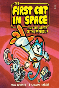 First Cat in Space and the Wrath of the Paperclip