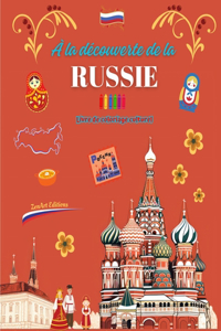 À la découverte de la Russie - Livre de coloriage culturel - Dessins créatifs de symboles russes