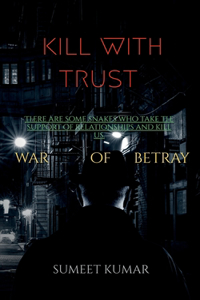 Kill with Trust