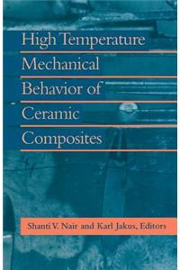 High Temperature Mechanical Behaviour of Ceramic Composites