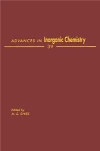 Advances in Inorganic Chemistry Vol 39