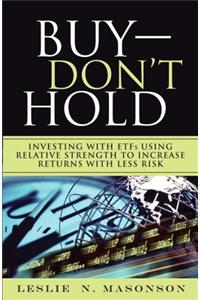 Buy--DON'T Hold