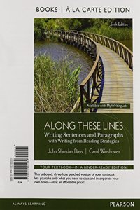 Along These Lines: Writing Sentences and Paragraphs, Books a la Carte Plus Mywritinglab with Pearson Etext -- Access Card Package [With Access Code]