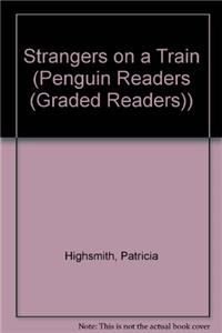 Strangers on a Train (Penguin Readers (Graded Readers))