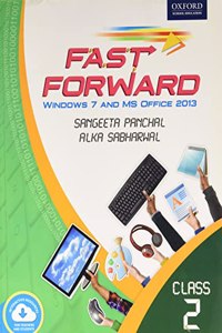 Fast Forward: Windows 7 And Ms Office 2013 Book 2-Opp-R