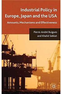 Industrial Policy in Europe, Japan and the USA