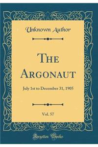 The Argonaut, Vol. 57: July 1st to December 31, 1905 (Classic Reprint)