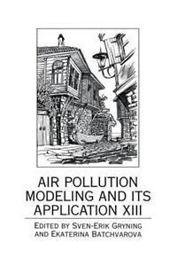 Air Pollution Modeling and Its Application XIII