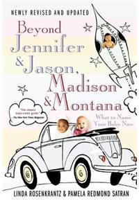 Beyond Jennifer & Jason, Madison & Montana