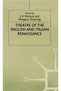 Theatre of the English and Italian Renaissance
