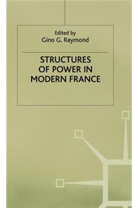 Structures of Power in Modern France