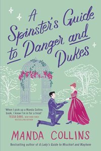 A Spinster's Guide to Danger and Dukes