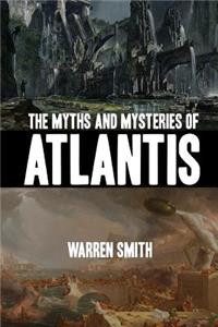 The Myths and Mysteries of Atlantis