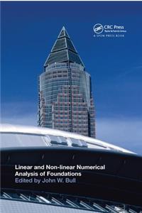 Linear and Non-Linear Numerical Analysis of Foundations