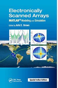 Electronically Scanned Arrays MATLAB® Modeling and Simulation - Special Indian Edition - 2020