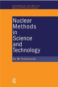 Nuclear Methods in Science and Technology