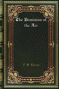 The Dominion of the Air