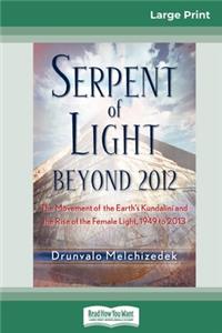 Serpent of Light (16pt Large Print Edition)