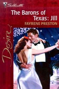 Barons Of Texas: Jill (The Barons Of Texas) (Harlequin Desire) Mass Market