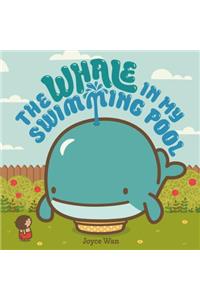The Whale in My Swimming Pool