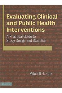 Evaluating Clinical and Public Health Interventions