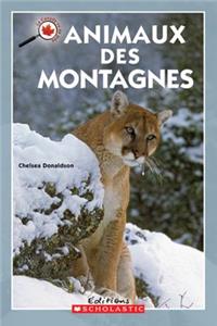 Le Canada Vu de Pr?s: Les Animaux Des Montagnes