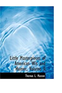 Little Masterpieces of American Wit and Humor, Volume II