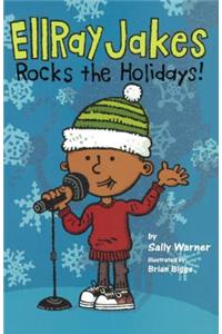 Ellray Jakes Rocks the Holidays!