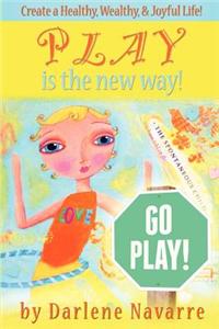 Play Is The New Way!