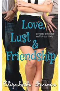 Love, Lust & Friendship