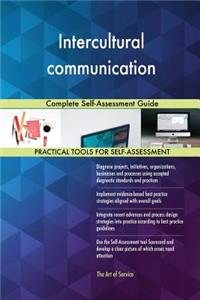 Intercultural communication Complete Self-Assessment Guide