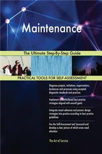 Maintenance The Ultimate Step-By-Step Guide