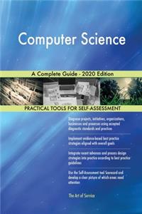 Computer Science A Complete Guide - 2020 Edition