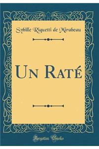 Un Raté (Classic Reprint)