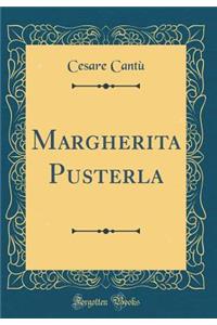 Margherita Pusterla (Classic Reprint)