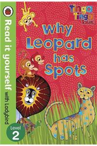 Tinga Tinga Tales: Why Leopard Has Spots - Read it yourself with Ladybird