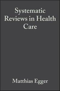 Systematic Reviews in Health Care