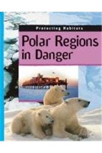 Polar Regions In Danger