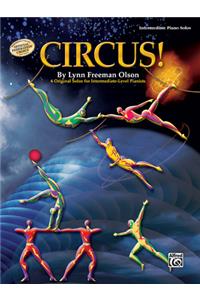 Circus!: 6 Original Solos for Intermediate-Level Pianists