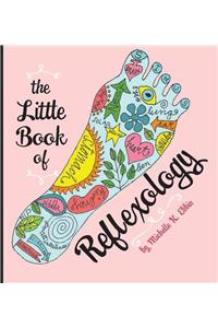 The Little Book of Reflexology