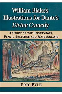 William Blake's Illustrations for Dante's Divine Comedy