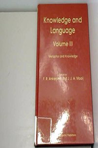 Knowledge and Language: Volume III: Metaphor and Knowledge