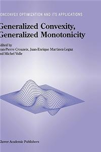 Generalized Convexity, Generalized Monotonicity: Recent Results