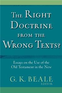 Right Doctrine from the Wrong Texts?